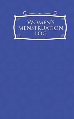 Women's Menstruation Log by Rogue Plus Publishing