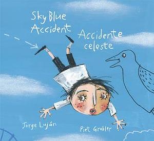 Sky Blue Accident/Accidente celeste by Elisa Amado, Jorge Luján, Jorge Luján