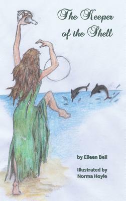 The Keeper of the Shell by Eileen Bell