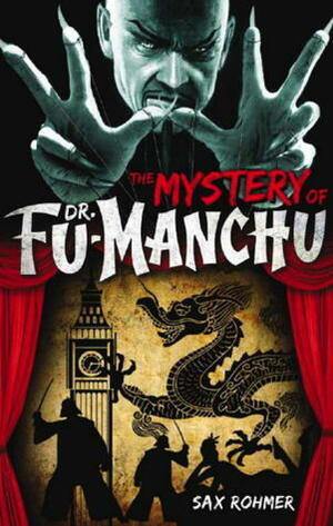 The Mystery of Dr. Fu-Manchu by Sax Rohmer