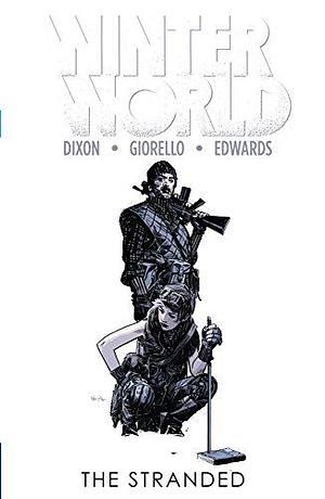 Winterworld Vol. 2: The Stranded (Winterworld by Chuck Dixon, Tommy Lee Edwards