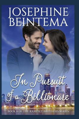 In Pursuit of a Billionaire by Josephine Beintema