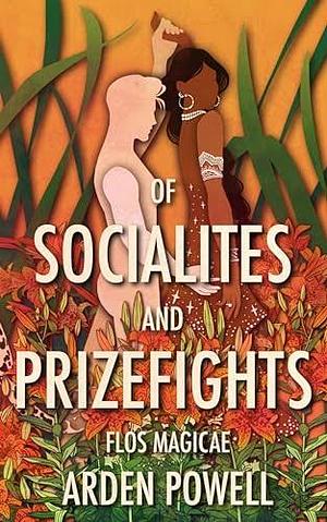 Of Socialites and Prizefights by Arden Powell