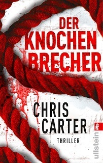 Der Knochenbrecher by Chris Carter