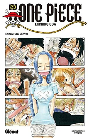 One Piece, Tome 23: L'aventure de Vivi by Eiichiro Oda