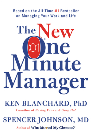 The New One Minute Manager by Kenneth H. Blanchard, Spencer Johnson