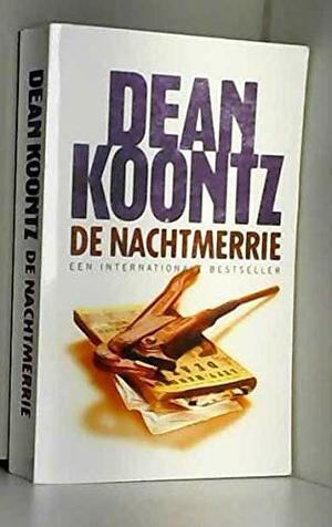 De nachtmerrie by Dean Koontz