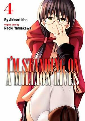 I'm Standing on a Million Lives Vol. 4 by Akinari Nao, Naoki Yamakawa