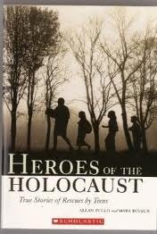 Heroes of the Holocaust: True Stories of Rescues by Teens by Allan Zullo