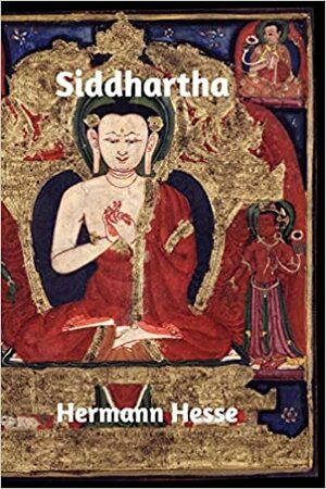 Siddhatha by Hermann Hesse