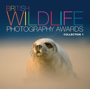 British Wildlife Photography Awards: Collection One by A.A. Publishing