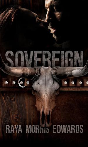 Sovereign by Raya Morris Edwards