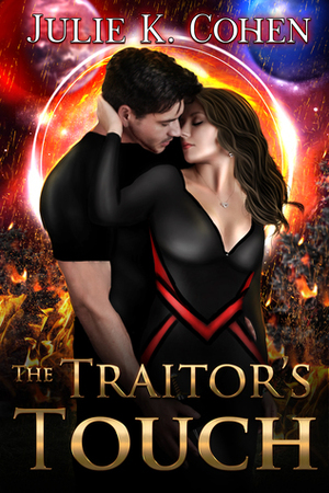 The Traitor's Touch by Julie K. Cohen