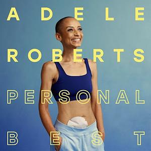 Personal Best by Adele Roberts