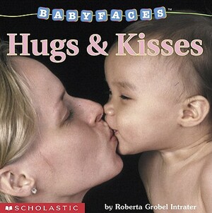 Hugs & Kisses by Roberta Grobel Intrater