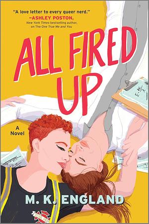 All Fired Up by M.K. England