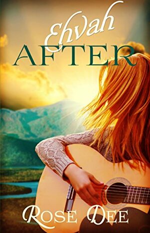 Ehvah After by Rose Dee