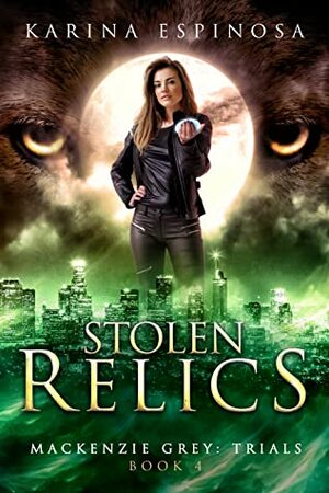 Stolen Relics by Karina Espinosa