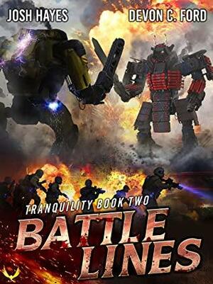 Battle Lines: A Military Sci-Fi Series by Josh Hayes, Devon C. Ford