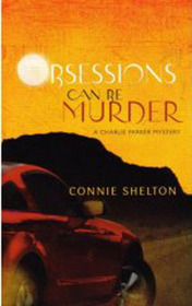 Obsessions can be Murder by Connie Shelton
