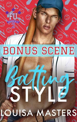 Batting Style - Bonus Scene by Louisa Masters