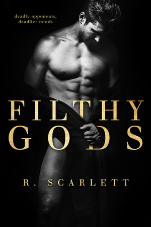 Filthy Gods by R. Scarlett