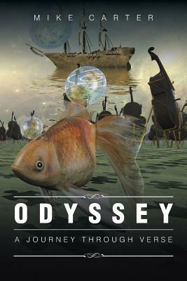 Odyssey: A Journey Through Verse by Mike Carter