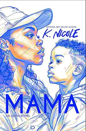 Mama by K. Nicole