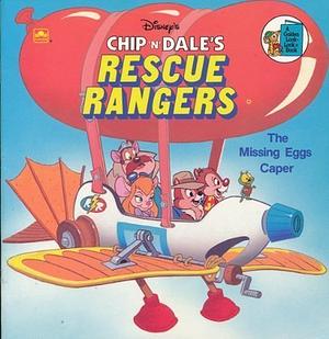 Disney's Chip 'n' Dale's Rescue Rangers: The Missing Eggs Caper by Suzanne Weyn