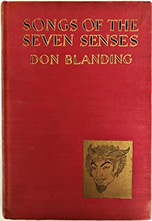 Songs of the Seven Senses by Don Blanding