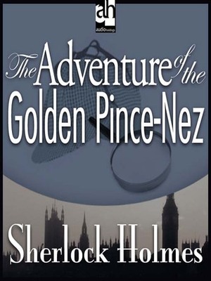 The Adventure of the Golden Pince-Nez by David Ian Davies, Arthur Conan Doyle