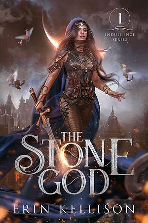 The Stone God by Erin Kellison