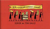 Bibliotekariernas hämnd by Tom Gauld