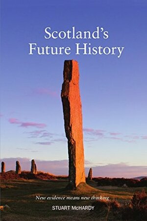 Scotland's Future History by Stuart McHardy