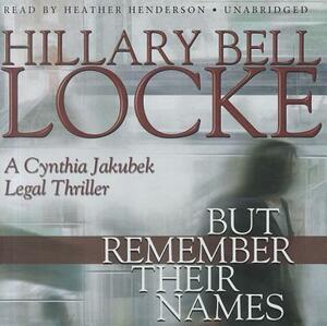 But Remember Their Names by Hillary Bell Locke