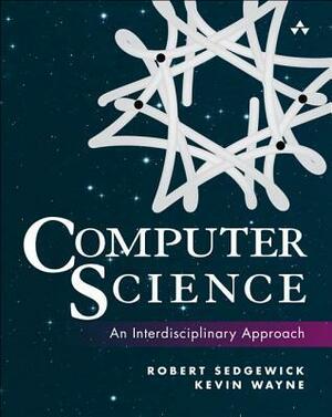 Computer Science: An Interdisciplinary Approach by Robert Sedgewick, Kevin Wayne