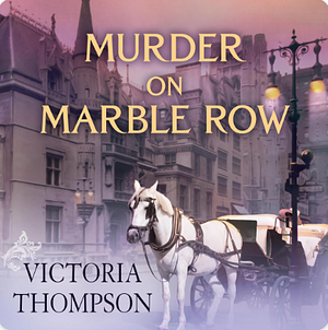 Murder on Marble Row by Victoria Thompson