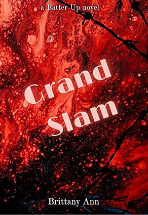 Grand Slam by Brittany Ann