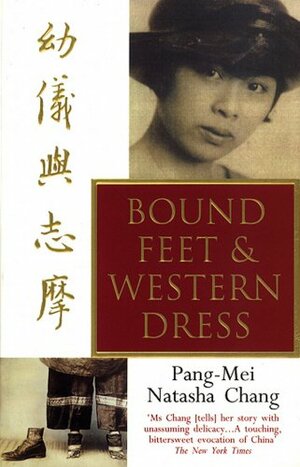 Bound Feet And Western Dress by Pang-Mei Natasha Chang