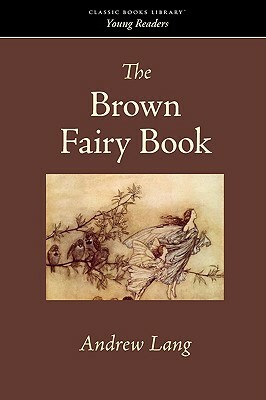 The Brown Fairy Book by Andrew Lang