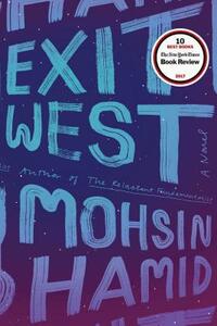 Exit West by Mohsin Hamid