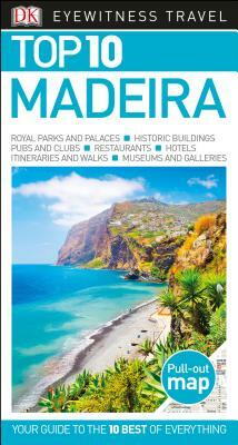 DK Eyewitness Top 10 Madeira by DK Eyewitness