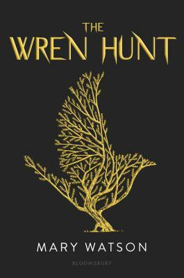 The Wren Hunt by Mary Watson