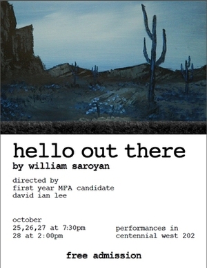 Hello Out There by William Saroyan