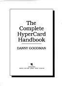 The Complete HyperCard Handbook by Danny Goodman