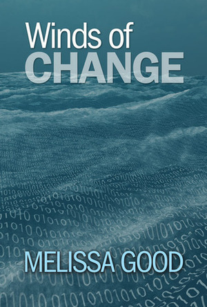 Winds of Change - Book One by Melissa Good