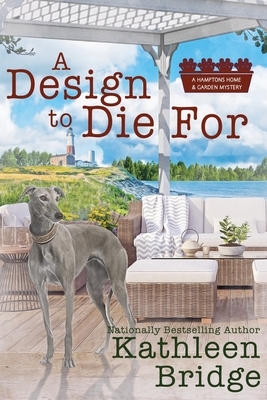 A Design to Die For by Kathleen Bridge