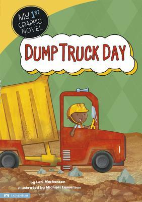 Dump Truck Day by Cari Meister