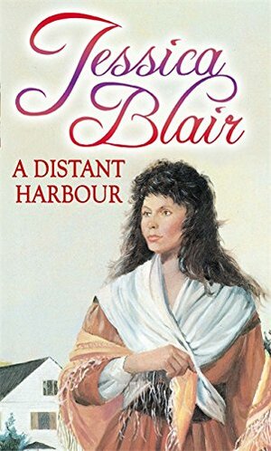 A Distant Harbour by Jessica Blair
