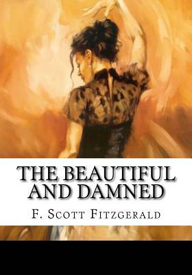 The Beautiful and Damned by F. Scott Fitzgerald